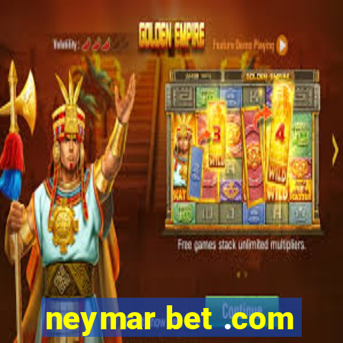 neymar bet .com